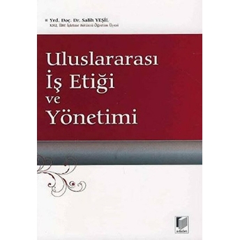 Uluslararası Iş Etiği Ve Yönetimi