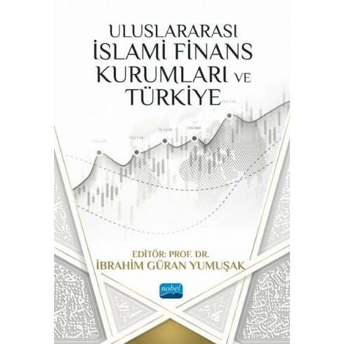 Uluslararası Islami Finans Kurumları Ve Türkiye - Ibrahim Güran Yumuşak