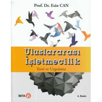 Uluslararası Işletmecilik Teori Ve Uygulama Esin Can