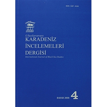 Uluslararası Karadeniz Incelemeleri Dergisi / International Journal Of Black Sea Studies Sayı: 4