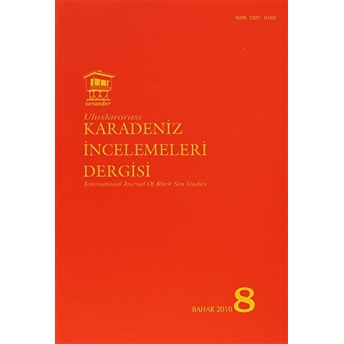 Uluslararası Karadeniz Incelemeleri Dergisi / International Journal Of Black Sea Studies Sayı: 8