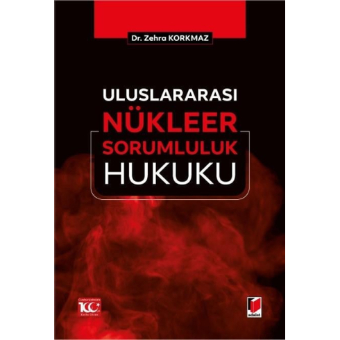 Uluslararası Nükleer Sorumluluk Hukuku Zehra Korkmaz