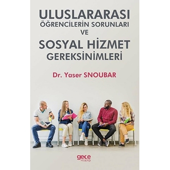 Uluslararası Öğrencilerin Sorunları Ve Hizmet Gereksinimleri