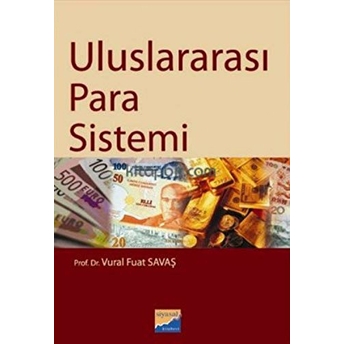 Uluslararası Para Sistemi Vural Fuat Savaş