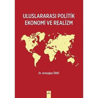 Uluslararası Politik Ekonomi Ve Realizm