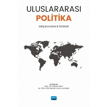 Uluslararası Politika Giriş - Kavram, Teoriler