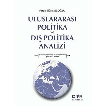 Uluslararası Politika Ve Dış Politika Analizi Faruk Sönmezoğlu