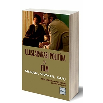 Uluslararası Politika Ve Film Mekan, Vizyon, Güç