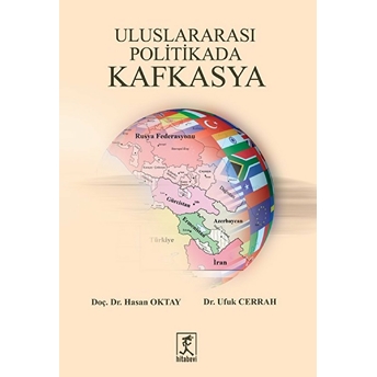 Uluslararası Politikada Kafkasya Ufuk Cerrah