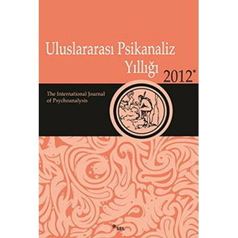 Uluslararası Psikanaliz Yıllığı 2012 Kolektif