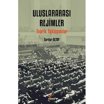 Uluslararası Rejimler / Teorik Yaklaşımlar Kollektif