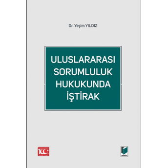 Uluslararası Sorumluluk Hukukunda Iştirak Yeşim Yıldız