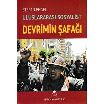 Uluslararası Sosyalist Devrimin Şafağı Stefan Engel