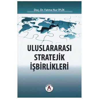 Uluslararası Stratejik Işbirlikleri