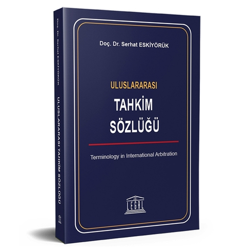 Uluslararası Tahkim Sözlüğü Serhat Eskiyörük