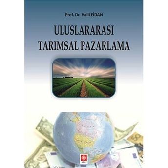 Uluslararası Tarımsal Pazarlama Halil Fidan