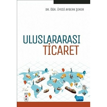 Uluslararası Ticaret - Ayberk Şeker