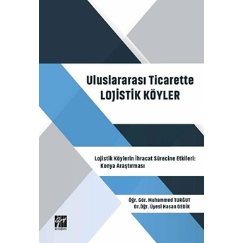 Uluslararası Ticarette Lojistik Köyler Hasan Gedik