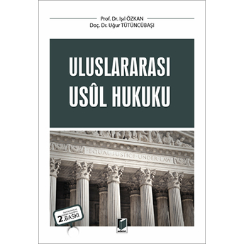 Uluslararası Usul Hukuku Işıl Özkan