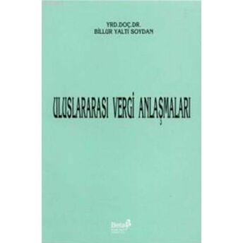 Uluslararası Vergi Anlaşmaları Billur Yaltı Soydan