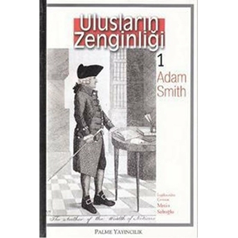 Ulusların Zenginliği 1 - Adam Smith