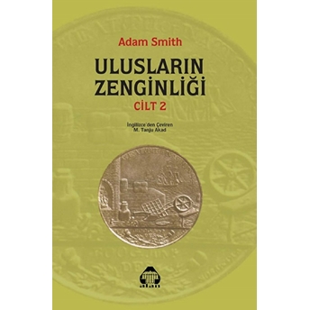 Ulusların Zenginliği Cilt: 2 - Adam Smith