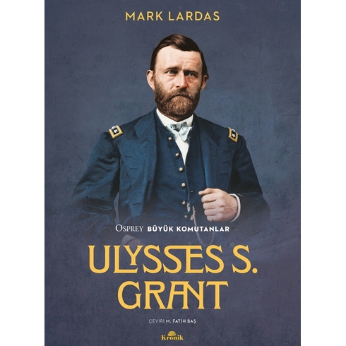 Ulysses S. Grant Mark Lardas