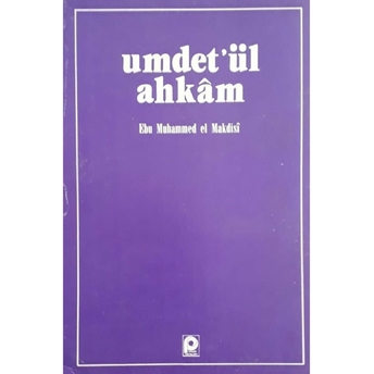 Umdet'Ül Ahkam Ebu Muhammed Asım El-Makdisi