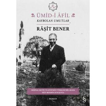 Ümid-I Âfil Kaybolan Umutlar Raşit Bener