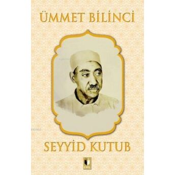 Ümmet Bilinci Seyyid Kutub