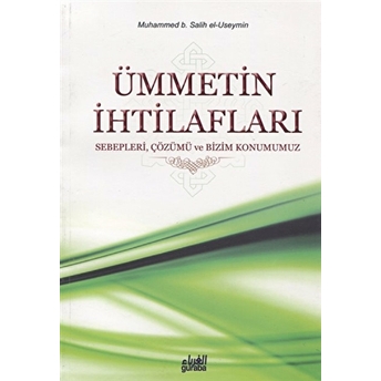 Ümmetin Ihtilafları Muhammed B. Salih El-Useymin