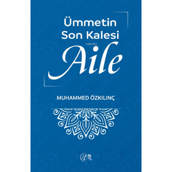 Ümmetin Son Kalesi Aile