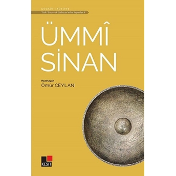 Ümmi Sinan - Türk Tasavvuf Edebiyatı'ndan Seçmeler 5 Ömür Ceylan