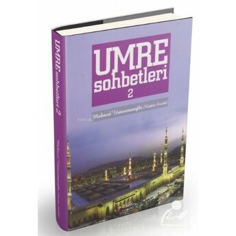 Umre Sohbetleri (2. Cilt) Mahmud Ustaosmanoğlu