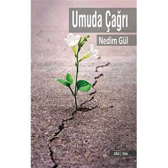 Umuda Çağrı - Nedim Gül