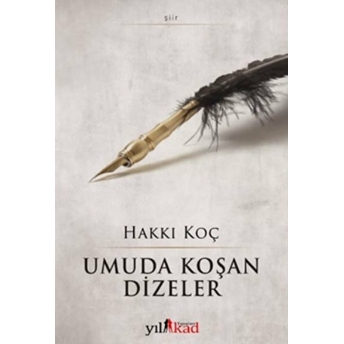 Umuda Koşan Dizeler - Hakkı Koç - Hakkı Koç