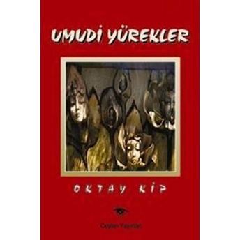 Umudi Yürekler Oktay Kip