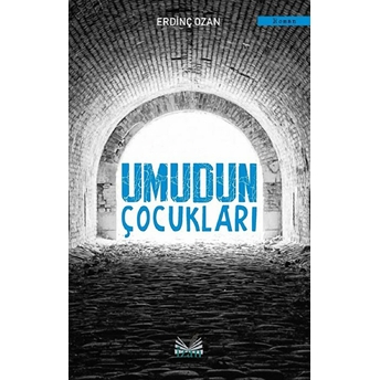 Umudun Çocukları - Erdinç Ozan