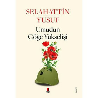 Umudun Göğe Yükselişi Selahattin Yusuf