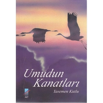 Umudun Kanatları-Yasemen Kutlu