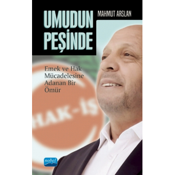 Umudun Peşinde Mahmut Arslan