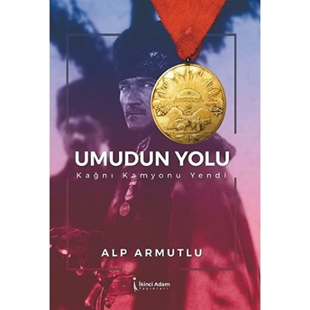 Umudun Yolu - Alp Armutlu