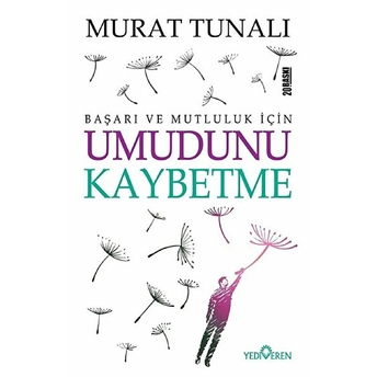 Umudunu Kaybetme Murat Tunalı