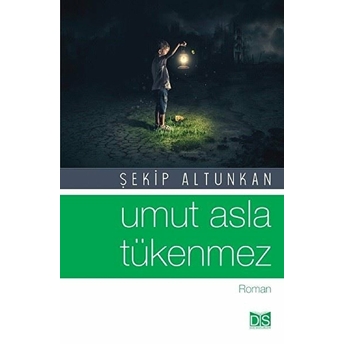 Umut Asla Tükenmez Şekip Altunkan