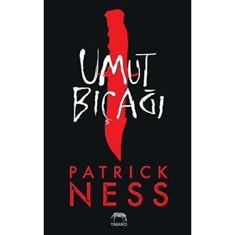 Umut Bıçağı Patrick Ness