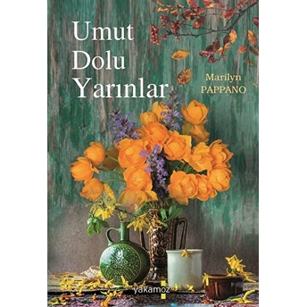 Umut Dolu Yarınlar Marilyn Pappano