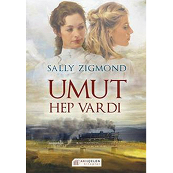 Umut Hep Vardı Sally Zigmond