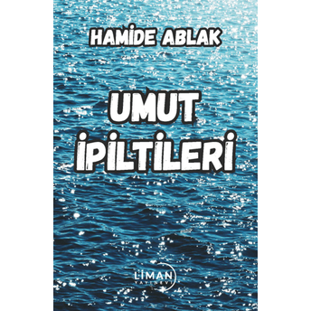 Umut Ipiltileri Hamide Ablak