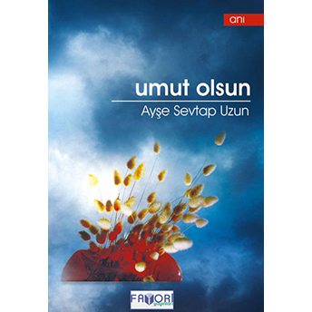 Umut Olsun Ayşe Sevtap Uzun