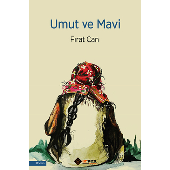 Umut Ve Mavi Fırat Can